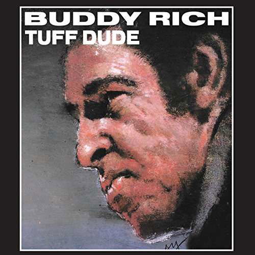 Tuff Dude - Buddy Rich - Musik - INNOVATION360 - 0760137995326 - 18. August 2017