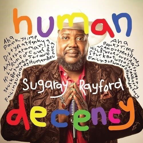 Human Decency - Sugaray Rayford - Musik - Forty Below Records - 0762183772326 - 14 juni 2024