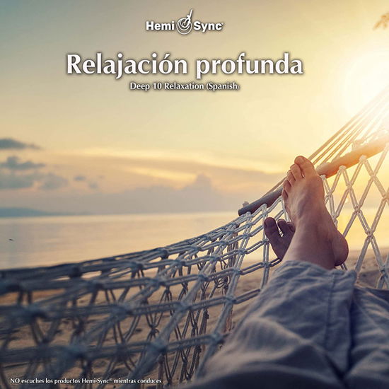 Cover for Hemi-sync · Relajación Profunda (Spanish Deep 10 Relaxation) (CD) (2020)