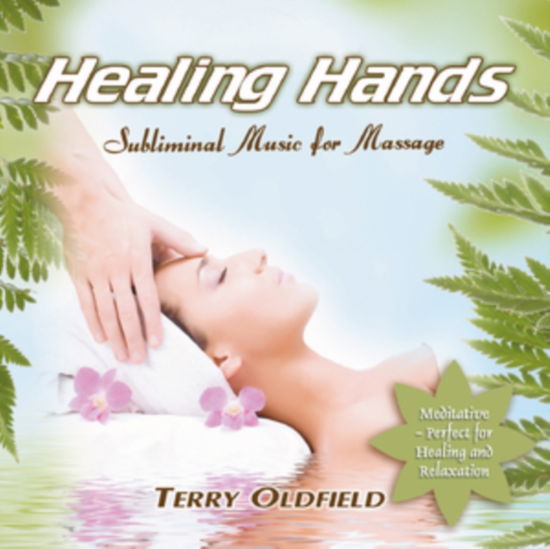 Cover for Terry Oldfield · Healing Hands (CD) (2021)