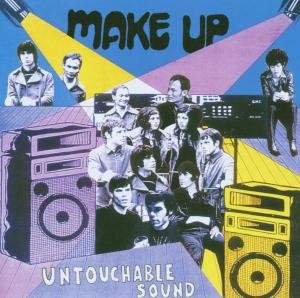 Cover for Make-Up · Untouchable Sound -Live- (CD) [Live edition] (2006)