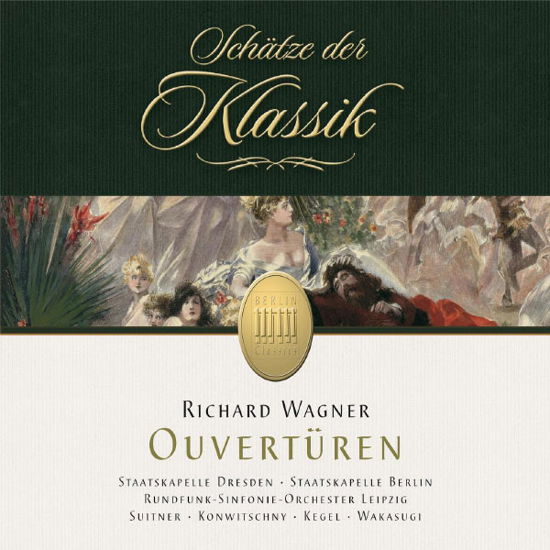 Ouvertueren - R. Wagner - Musikk - BERLIN CLASSICS - 0782124144326 - 2. mars 2022