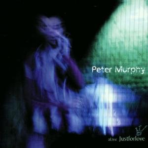 Alive Just for Love - Murphy Peter - Musik - POP / ROCK - 0782388021326 - 2020