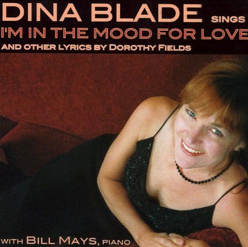 I'm in the Mood for Love - Dina Blade - Musique - CDB - 0783707717326 - 5 novembre 2003
