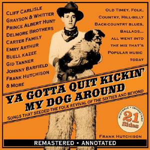 Cover for Ya Gotta Quit Kickin' My Dog Around (CD) (2022)