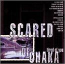 Scared Of Chaka · Tired Of You (CD) (2007)