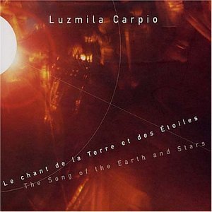 Cover for Luzmila Carpio · Song Of The Earth And Stars / Music From Bolivia (CD) (2004)