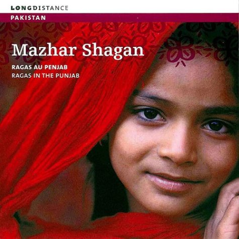 Ragas In The Punjab - Mazhar Shagan - Música - LONG DISTANCE - 0794881745326 - 16 de março de 2005