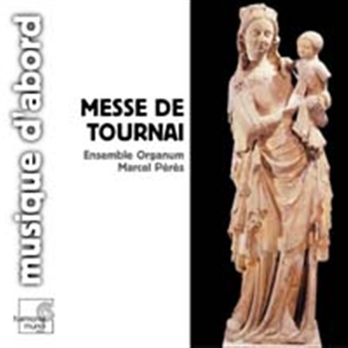 Cover for Ensemble Organum · Messe De Tournai (14th Century) (CD) (2006)