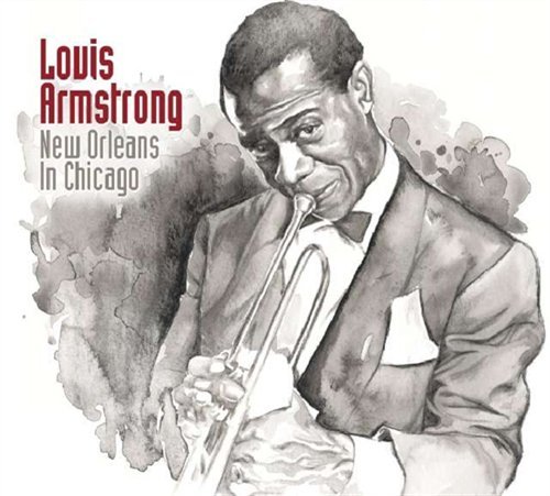 New Orleans in Chicago - Louis Armstrong - Muziek - LE CHANT DU MONDE - 0794881899326 - 30 oktober 2008