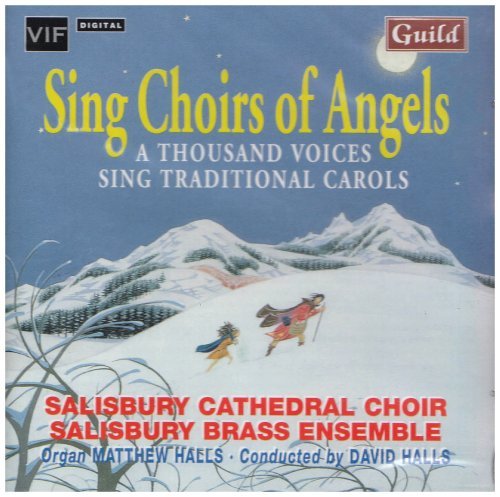 Cover for Salisbury Cathedral Choir / Halls / Wade · Sing Choirs of Angels: 1000 Voices Sing Carols (CD) (1999)