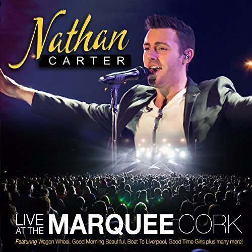 Cover for Nathan Carter · Nathan Carter Live At The Marquee Cork (CD) (2017)