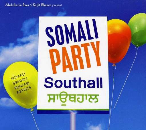 Cover for Raas Abdulkarimkuljit Bhamra · Somali Party in Southall (CD) [Digipak] (2014)
