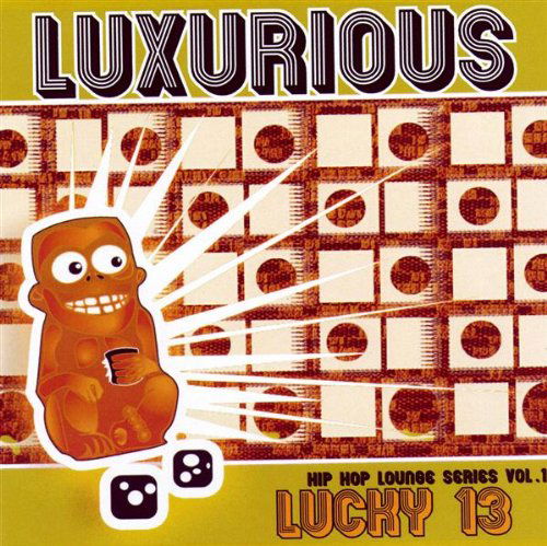 Lucky 13 - Luxurious - Musik -  - 0801260105326 - 6. september 2005