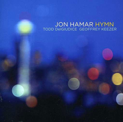 Hymn - Jon Hamar - Musiikki - ORIGIN - 0805558262326 - tiistai 18. syyskuuta 2012