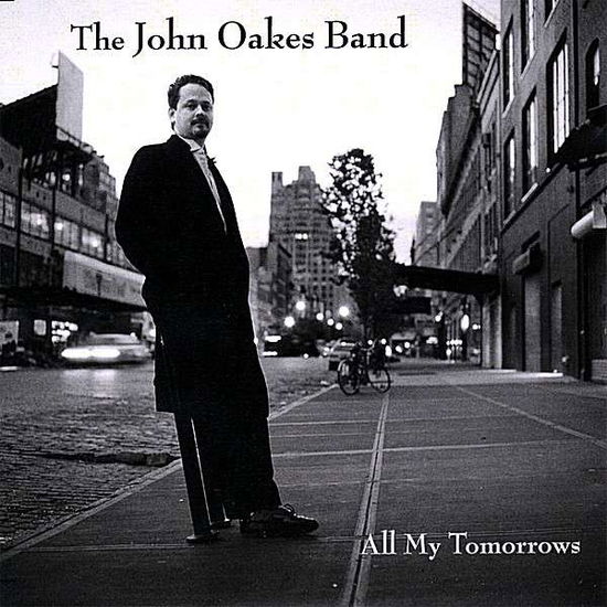 Cover for John Oakes · All My Tomorrows (CD) (2008)