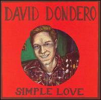 Simple Love - David Dondero - Musique - TEAM LOVE - 0810430012326 - 21 août 2007