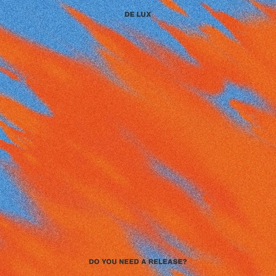 Cover for De Lux · Do You Need A Release? (LP) (2022)