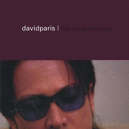 Cover for David Paris · Two Double Zero Two (CD) (2003)