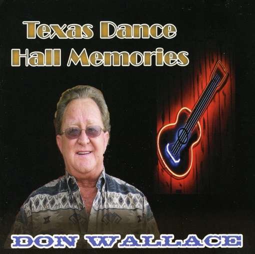 Cover for Don Wallace · Texas Dance Hall Memories (CD) (2007)