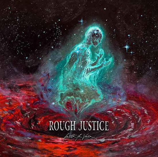 Cover for Rough Justice · Faith in Vain (CD) (2025)