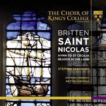 Saint Nicolas - B. Britten - Musikk - CHOIR OF KING'S COLLEGE CAMBRIDGE - 0822231700326 - 5. november 2013