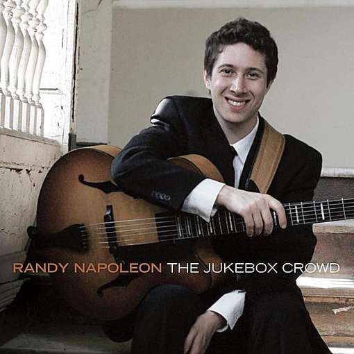 Cover for Randy Napoleon · Jukebox Crowd (CD) (2012)