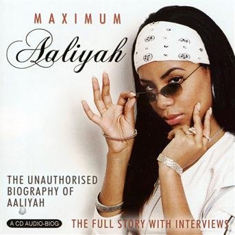 Maximum Aaliyah - Aaliyah - Muziek - Chrome Dreams - 0823564014326 - 1 mei 2014