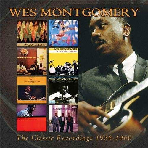 The classic recordings 1958-1960 - Wes Montgomery - Musiikki - CHROME DREAMS - 0823564647326 - perjantai 28. elokuuta 2015