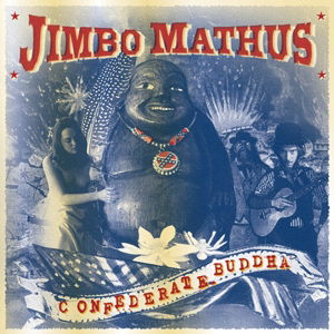 Confederate Buddha - Jimbo Maths - Muzyka - Memphis Internationa - 0823862202326 - 23 maja 2011