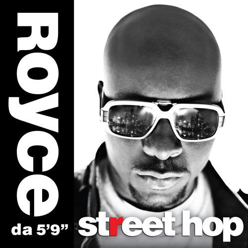 Street Hop - Royce Da 5'9" - Música - GRACIE - 0825303051326 - 8 de agosto de 2011