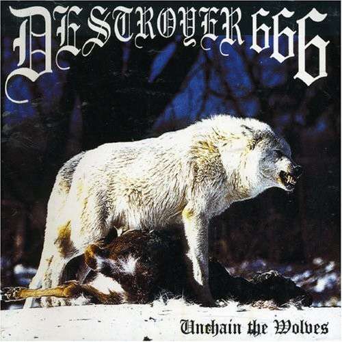 Unchain The Wolves (Blue Or Gold) - Destroyer 666 - Música - HELLS HEADBANGERS - 0827166283326 - 9 de fevereiro de 2024