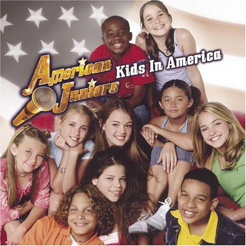 Kids In America by American Juniors - American Juniors - Musiikki - Sony Music - 0828765597326 - tiistai 9. syyskuuta 2003
