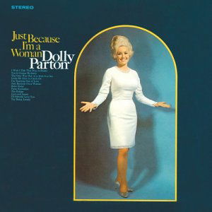 Cover for Dolly Parton · Dolly Parton-Just Because I'M A Woman (CD) [Bonus Tracks edition] (2003)