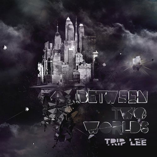 Cover for Trip Lee · Between Two Worlds (CD) (2010)