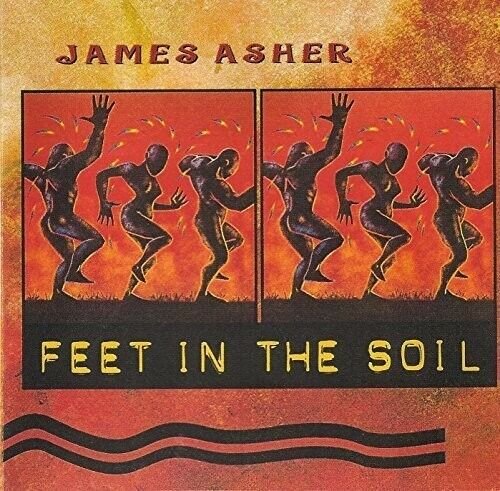 Cover for James Asher · Feet In The Soil 1 (CD) (2018)