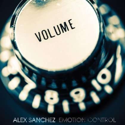 Cover for Alex Sanchez · Emotion Control (CD) (2013)