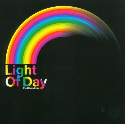 Cover for Fred Everything · Light of the Day (CD) (2004)