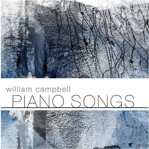 Cover for William Campbell · Piano Songs (CD) (2011)