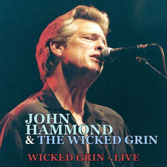 Cover for John Hammond &amp; The Wicked Grin Band · Wicked Grin - Live (CD) (2022)