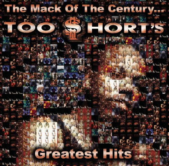 Mack of the Century: Too Short's Greatest Hits - Too Short - Musiikki - Sony - 0886919868326 - tiistai 5. joulukuuta 2006