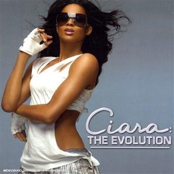 Ciara - The Evolution (Cd & Dvd) - Ciara - Musikk - Sony - 0886970568326 - 13. april 2007