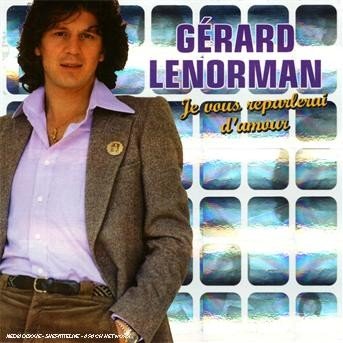 Cover for Gerard Lenorman · Je Vous Reparlerai D'amour (CD) [Limited edition] (2007)