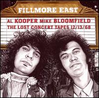 Fillmore East: the Lost Concert Tapes 12-13-68 - Kooper,al / Bloomfield,mike - Music - SONY SPECIAL MARKETING - 0886972379326 - February 1, 2008