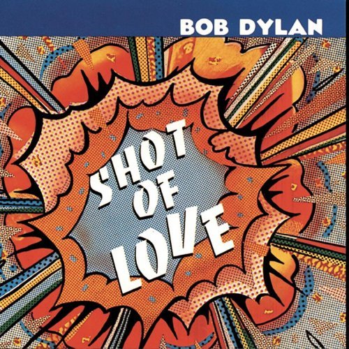 Cover for Bob Dylan · Shot of Love (CD) (2008)