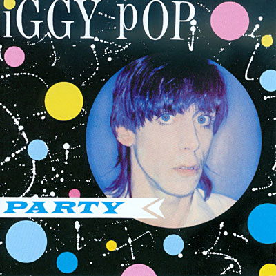 Cover for Iggy Pop · Iggy Pop-party (CD) [Remastered edition] (2000)