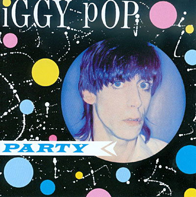 Iggy Pop-party - Iggy Pop - Musik - BUDDHA - 0886972481326 - 31. Juli 2000