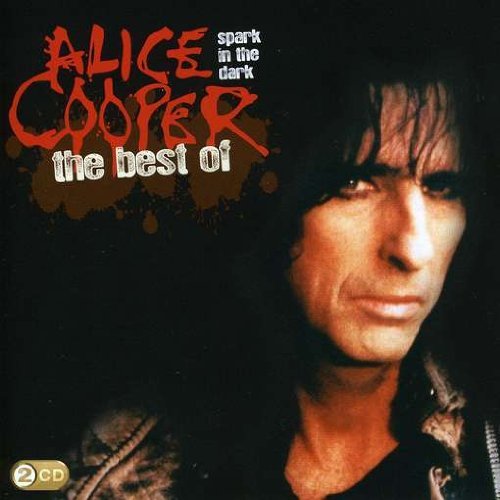Cover for Alice Cooper · Spark In The Dark - The Best Of (CD) (2012)