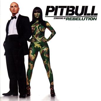 Rebellution - Pitbull - Musik - Sony - 0886976061326 - 6. Januar 2020