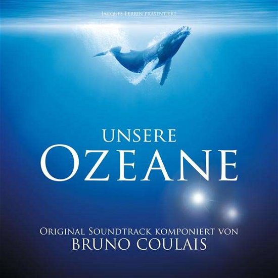 Cover for Bruno Coulais · Unsere Ozeane (CD)